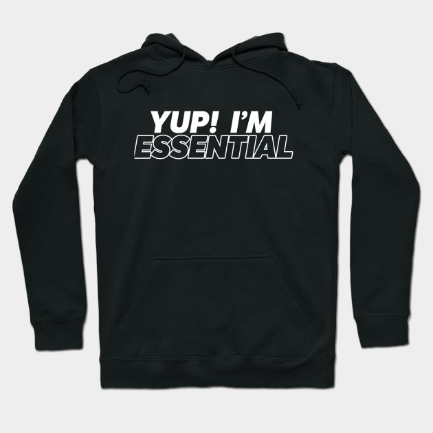 Yup! I'm Essential Hoodie by thingsandthings